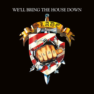 Slade -  We'll Bring the House Down